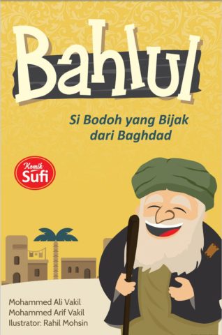 Menyesap Kearifan si Bahlul