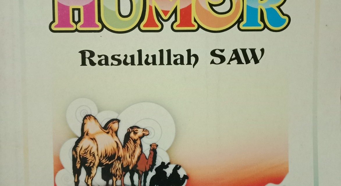 Kelakar Rasulullah SAW dengan para Sahabat
