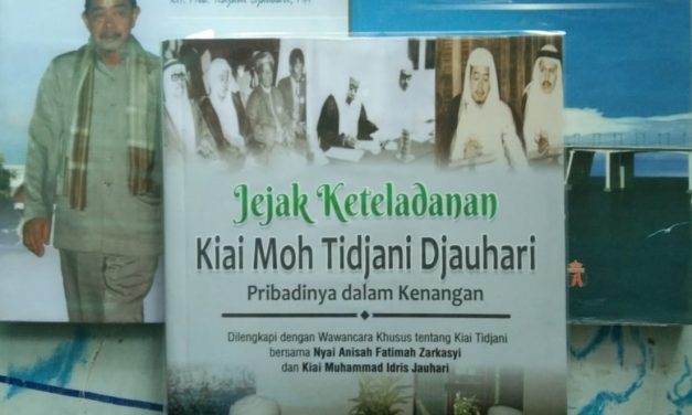 Kiai Tidjani Djauhari: Sosok Kiai Lokal-tradisional dan Modernis-Internasional