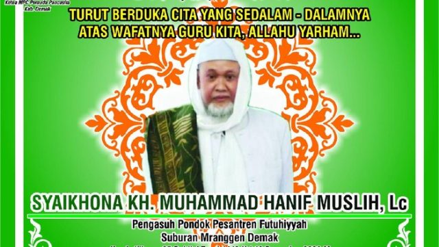 Hanif Muslih; Sosok Intelektual Pesantren yang Mursyid itu telah Pergi