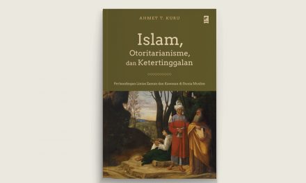 Radikalisme, Otoritarianisme, dan Ketertinggalan Kaum Muslim (I)