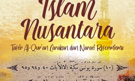 Narasi Islam Reformis atas Tafsir Al-Quran Carakan