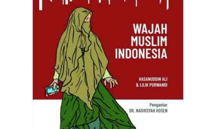 Wajah Muslim Indonesia; Upaya Meraba Paras Umat Islam di Masa Depan