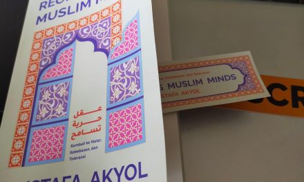 Reopening Muslim Minds: Membaca Mustafa Akyol