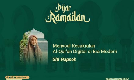 Menyoal Kesakralan Al-Qur’an Digital di Era Modern