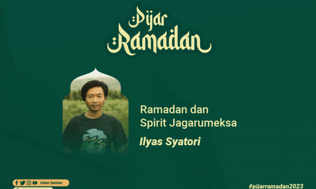 Ramadan dan Spirit Jagarumeksa