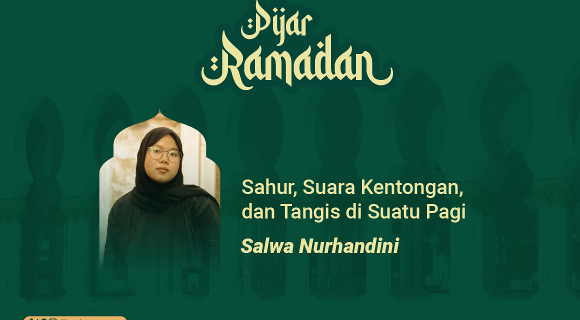 Sahur, Suara Kentongan, dan Tangis di Suatu Pagi