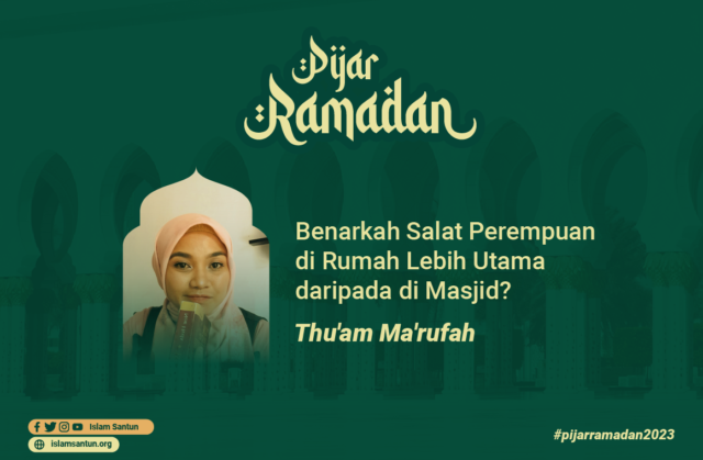 Benarkah Salat Perempuan di Rumah Lebih Utama daripada di Masjid?