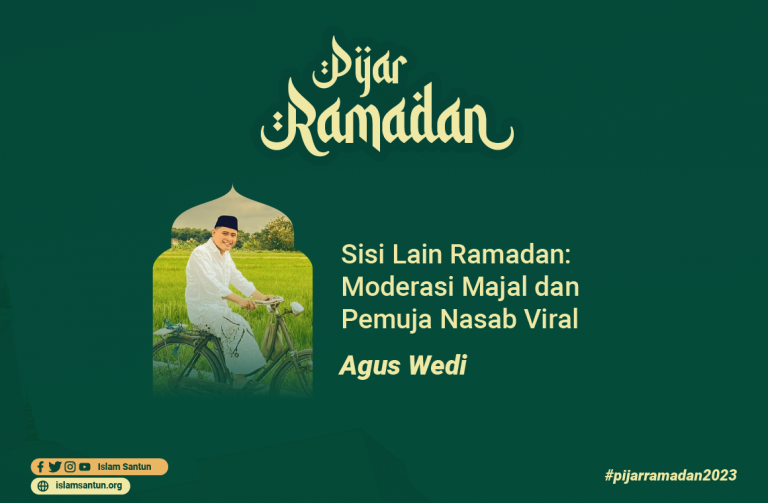 Sisi Lain Ramadan: Moderasi Majal dan Pemuja Nasab Viral