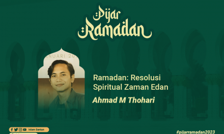 Ramadan: Resolusi Spiritual Zaman Edan