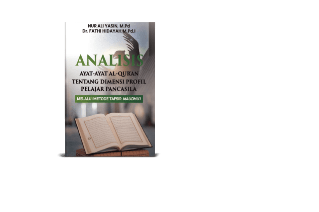 Menyelaraskan Islam dan Pancasila Melalui Ayat Al-Qur’an