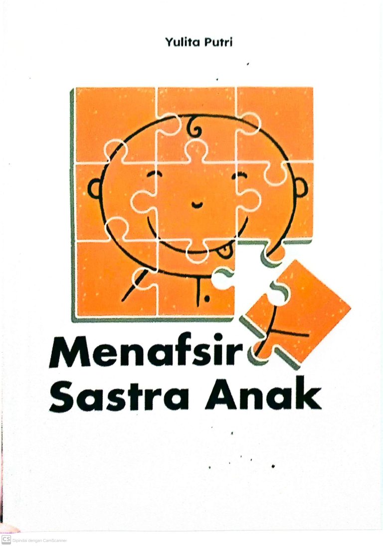 Bacaan dan Tafsiran: Sedikit tentang Sastra Anak